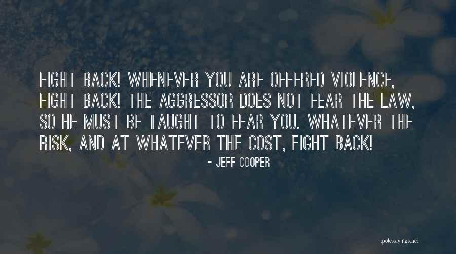 6solo Quotes By Jeff Cooper 6solo Quotes By Jeff Cooper