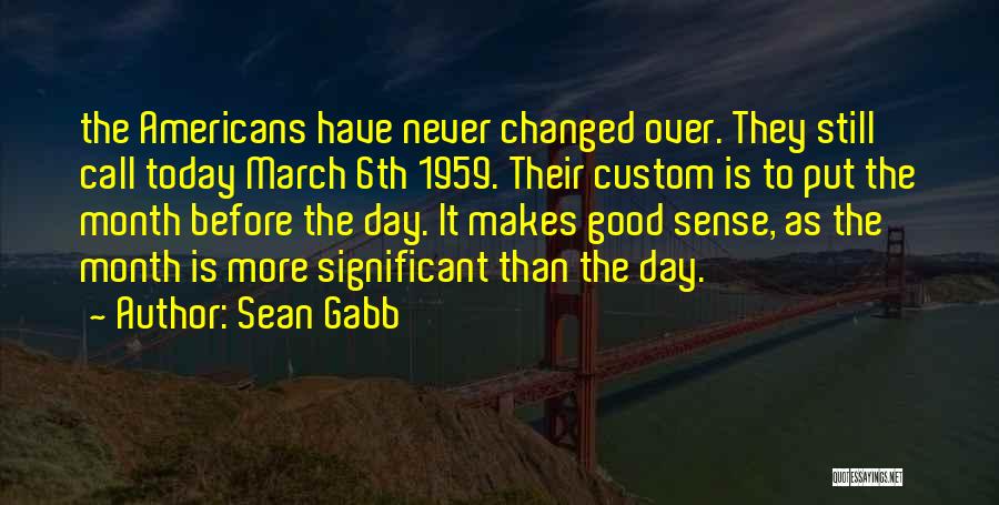 6th Day Quotes By Sean Gabb