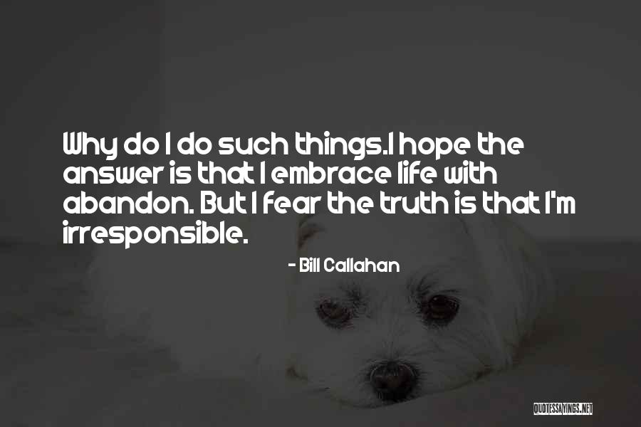 6th Form Quotes By Bill Callahan 6th Form Quotes By Bill Callahan