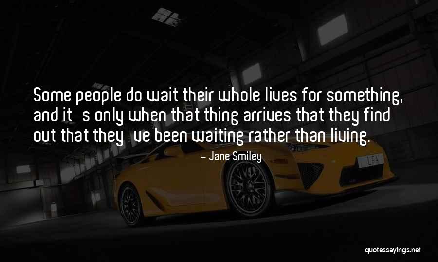 6th Graders Quotes By Jane Smiley 6th Graders Quotes By Jane Smiley
