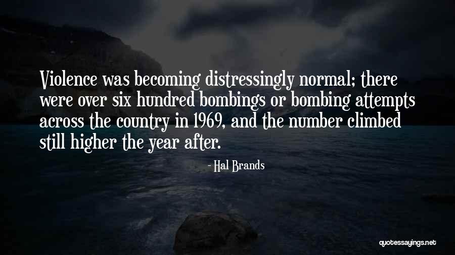 7/7 Bombings Quotes By Hal Brands 7/7 Bombings Quotes By Hal Brands