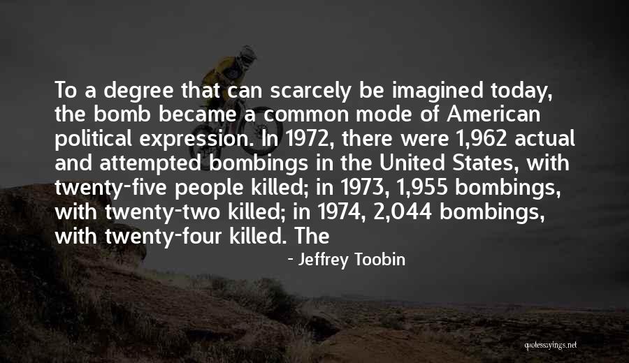 7/7 Bombings Quotes By Jeffrey Toobin