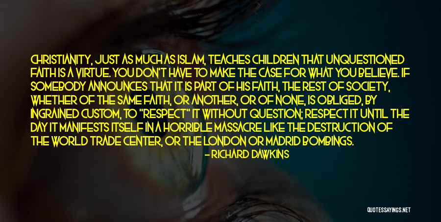 7/7 Bombings Quotes By Richard Dawkins 7/7 Bombings Quotes By Richard Dawkins