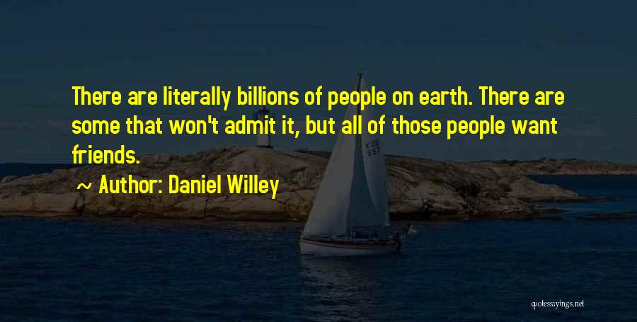 7 Billion Love Quotes By Daniel Willey