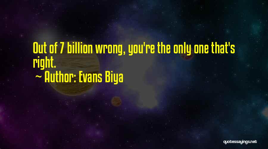 7 Billion Love Quotes By Evans Biya