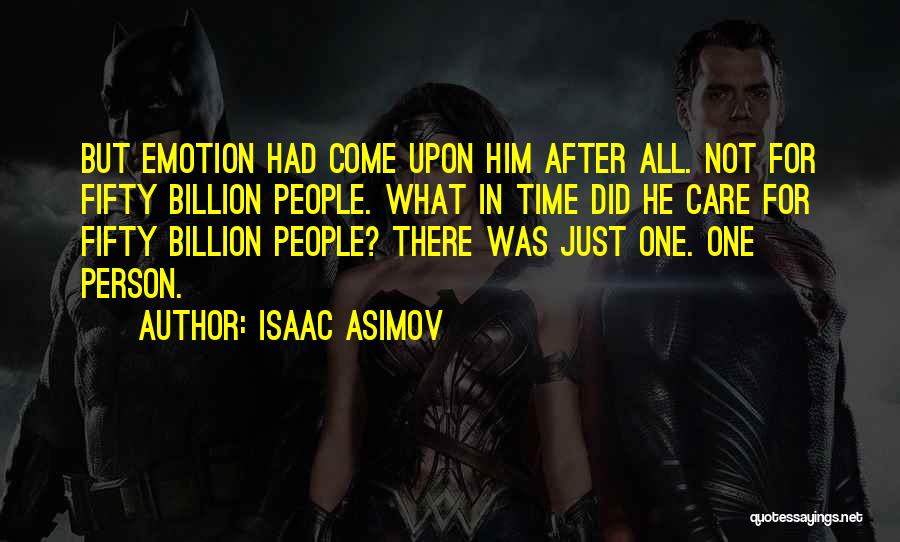 7 Billion Love Quotes By Isaac Asimov