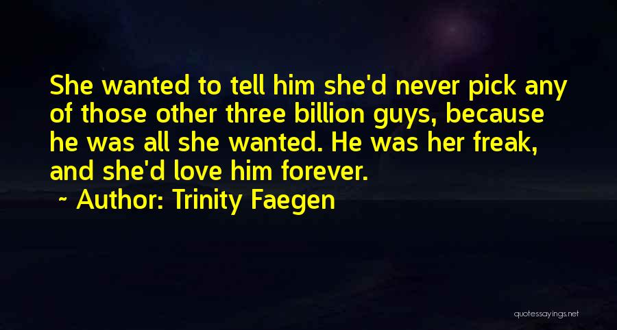 7 Billion Love Quotes By Trinity Faegen