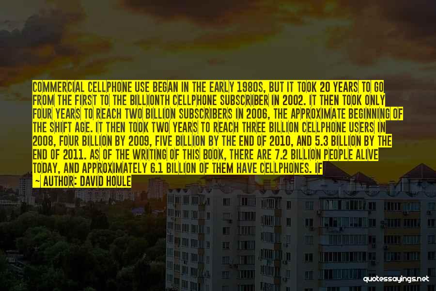 7 Billion Quotes By David Houle