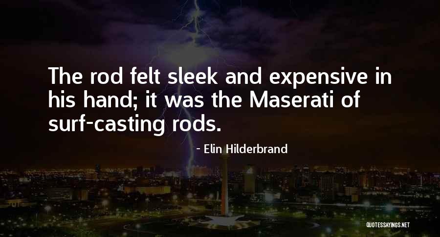 7 Casting Rods Quotes By Elin Hilderbrand 7 Casting Rods Quotes By Elin Hilderbrand