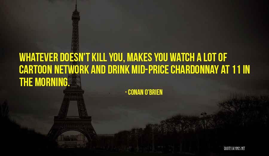 7 Come 11 Quotes By Conan O'Brien 7 Come 11 Quotes By Conan O'Brien