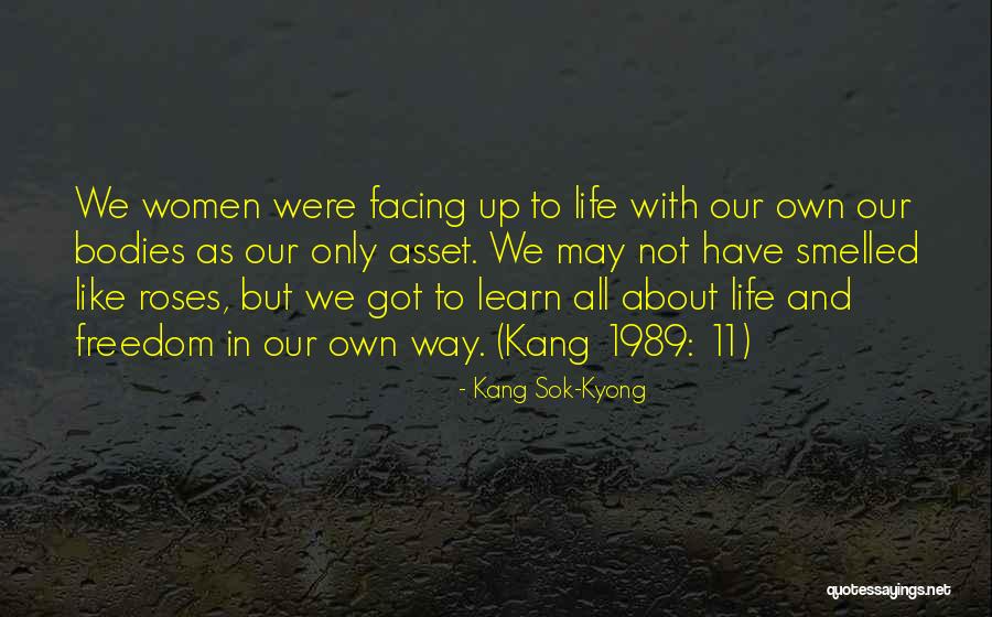 7 Come 11 Quotes By Kang Sok-Kyong 7 Come 11 Quotes By Kang Sok-Kyong