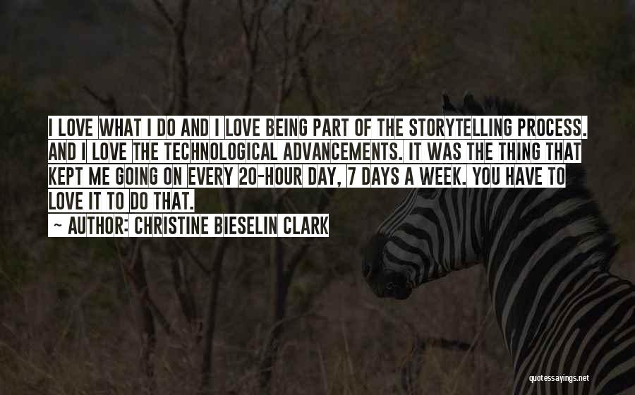 7 Days A Week Quotes By Christine Bieselin Clark