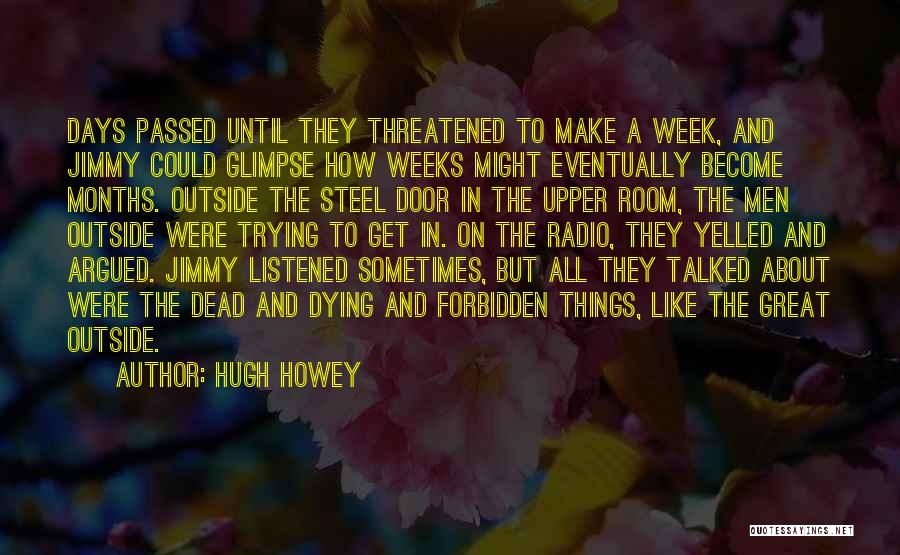 7 Days A Week Quotes By Hugh Howey