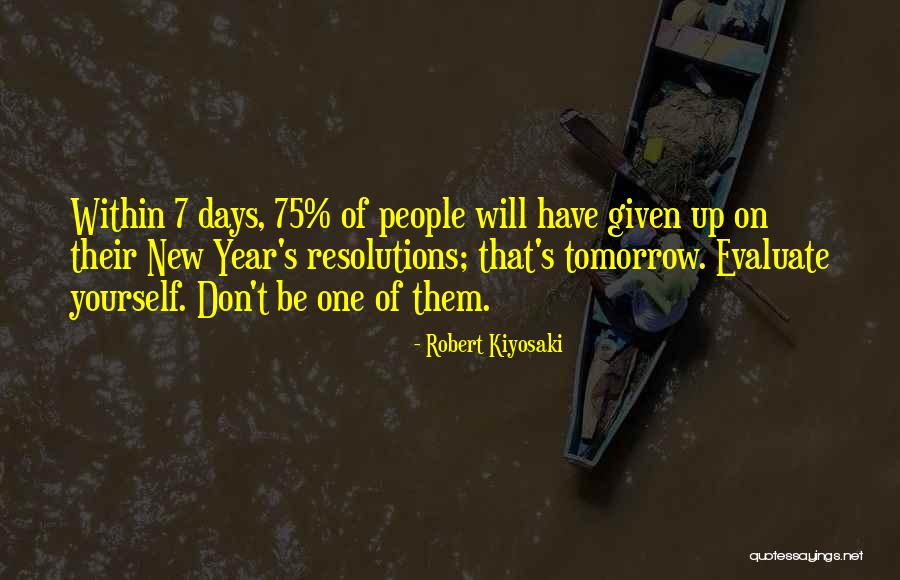 7 Days Quotes By Robert Kiyosaki 7 Days Quotes By Robert Kiyosaki