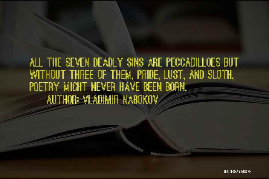 7 Deadly Sins Lust Quotes By Vladimir Nabokov