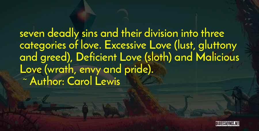 7 Deadly Sins Pride Quotes By Carol Lewis