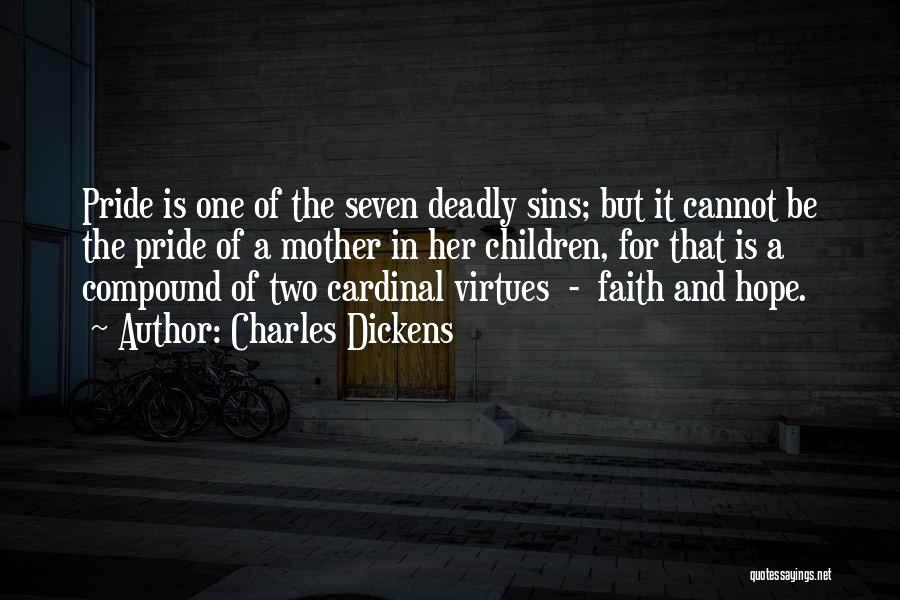 7 Deadly Sins Pride Quotes By Charles Dickens