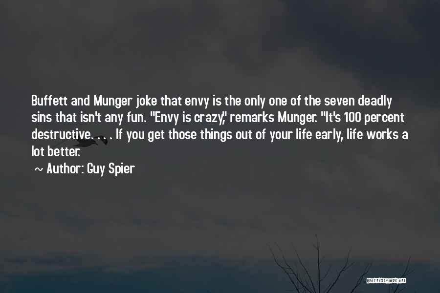 7 Deadly Sins Quotes By Guy Spier