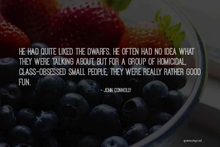 7 Dwarfs Quotes By John Connolly 7 Dwarfs Quotes By John Connolly