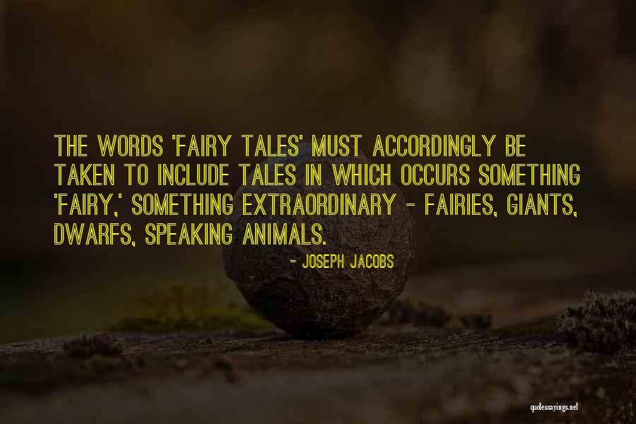 7 Dwarfs Quotes By Joseph Jacobs 7 Dwarfs Quotes By Joseph Jacobs