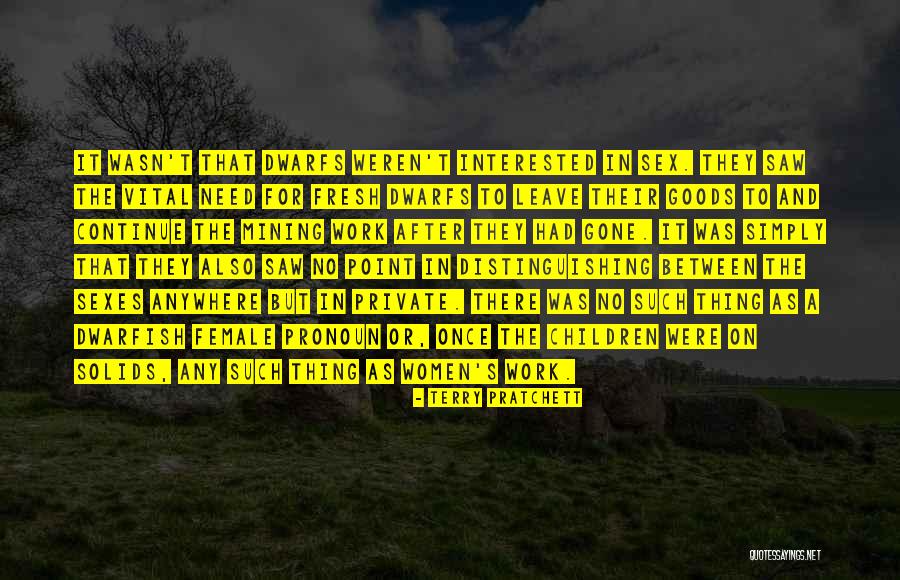 7 Dwarfs Quotes By Terry Pratchett 7 Dwarfs Quotes By Terry Pratchett