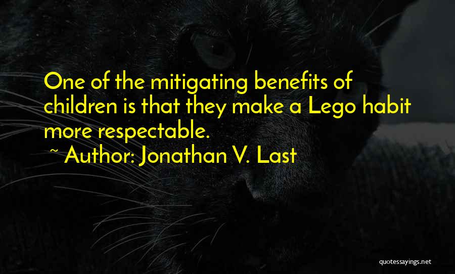 7 Habit Quotes By Jonathan V. Last