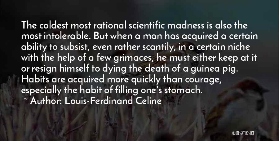 7 Habit Quotes By Louis-Ferdinand Celine