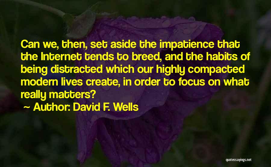 7 Habits Of Highly Quotes By David F. Wells