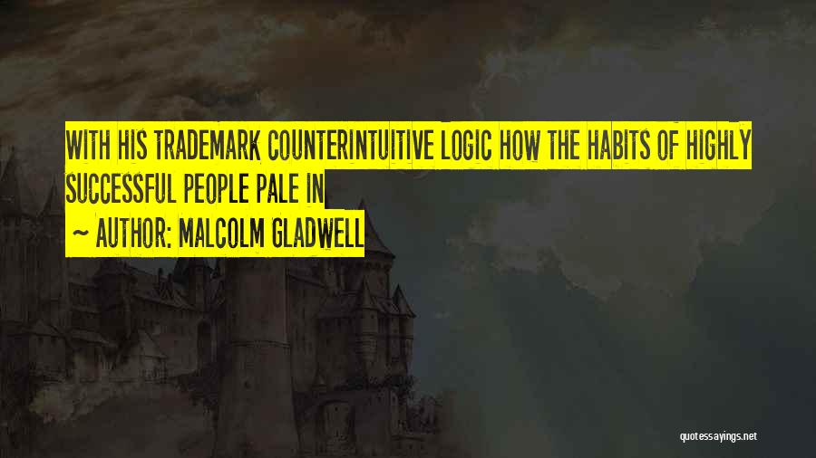 7 Habits Of Highly Quotes By Malcolm Gladwell