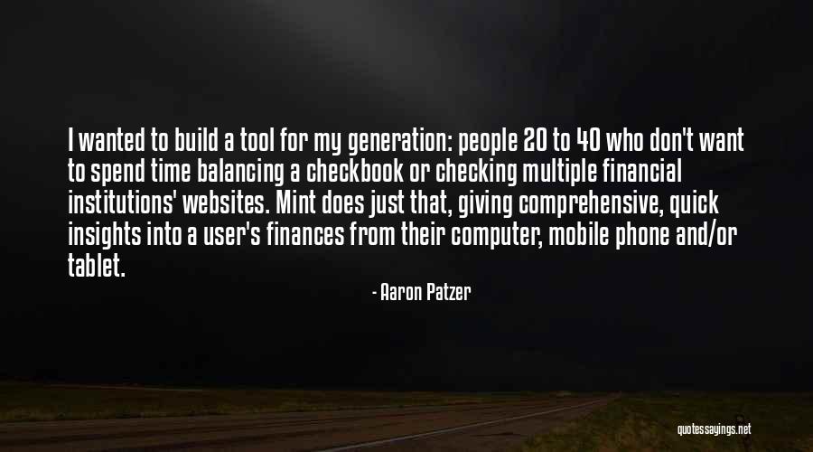 7 In Tablet Quotes By Aaron Patzer 7 In Tablet Quotes By Aaron Patzer