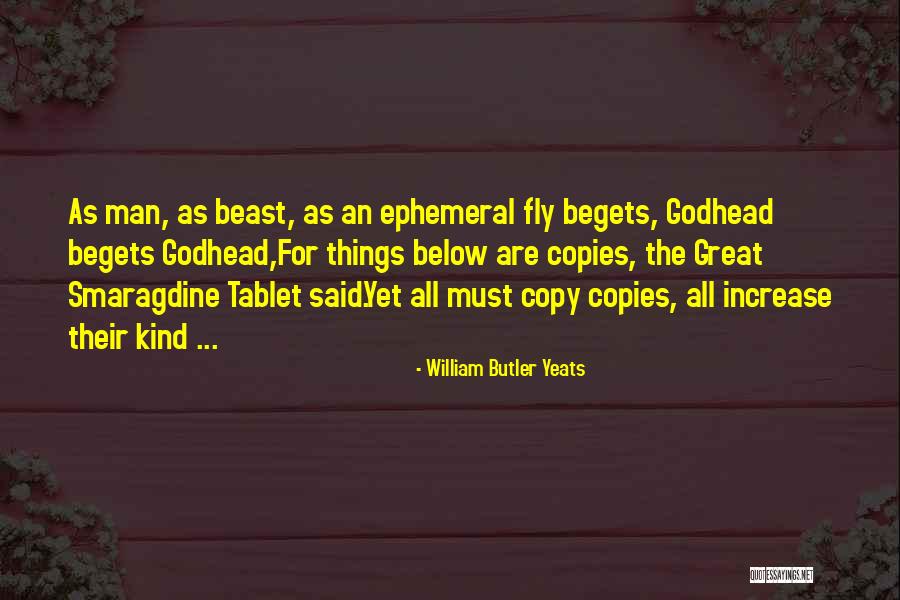 7 In Tablet Quotes By William Butler Yeats 7 In Tablet Quotes By William Butler Yeats