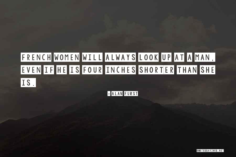 7 Inches Quotes By Alan Furst 7 Inches Quotes By Alan Furst