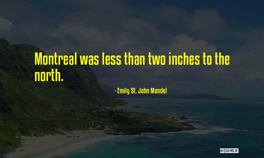 7 Inches Quotes By Emily St. John Mandel 7 Inches Quotes By Emily St. John Mandel