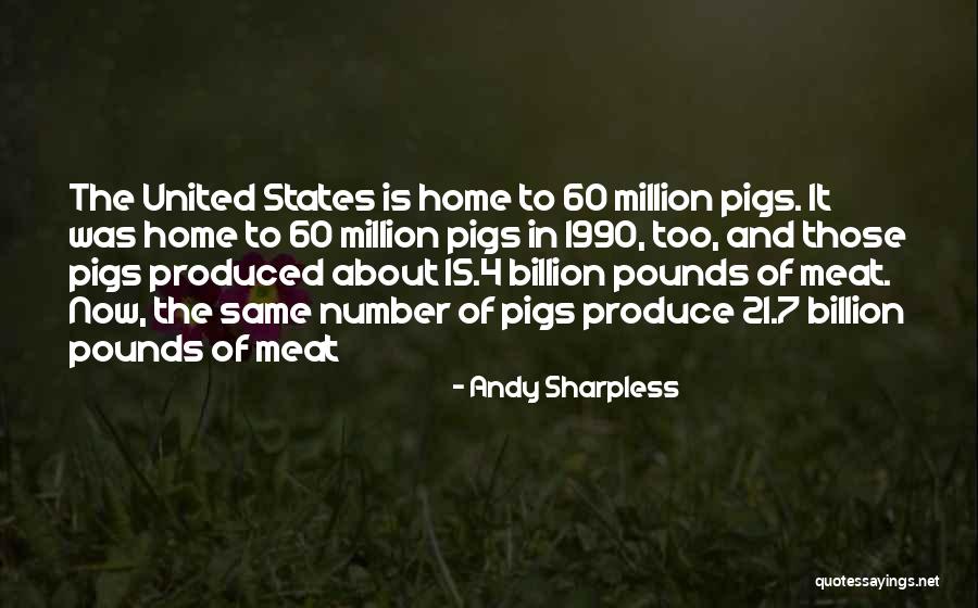 7 Million Quotes By Andy Sharpless 7 Million Quotes By Andy Sharpless