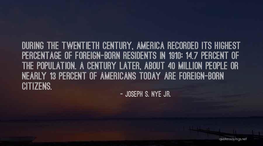 7 Million Quotes By Joseph S. Nye Jr. 7 Million Quotes By Joseph S. Nye Jr.
