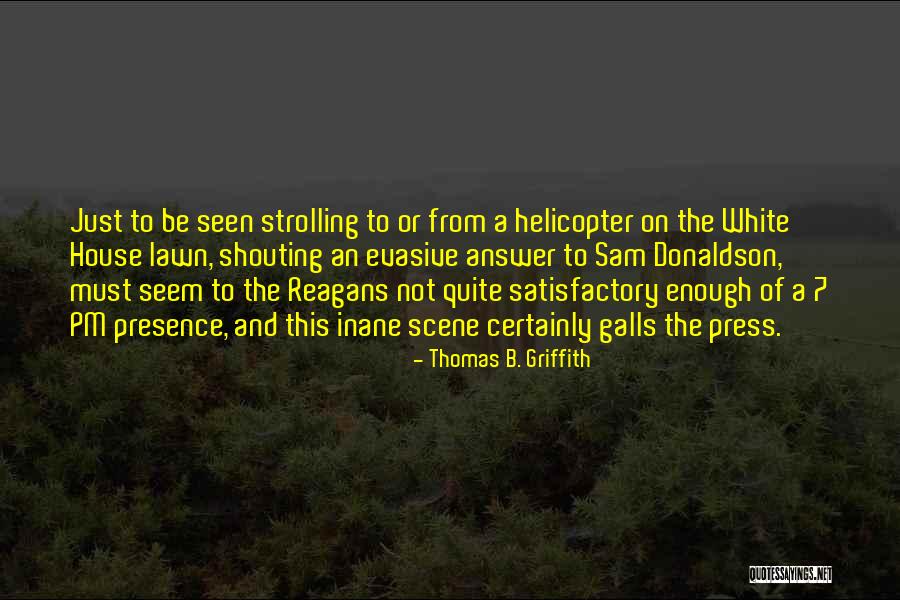 7 Quotes By Thomas B. Griffith 7 Quotes By Thomas B. Griffith