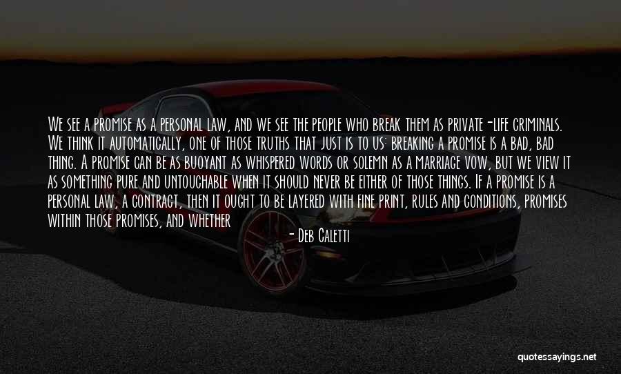 7 Rules In Life Quotes By Deb Caletti 7 Rules In Life Quotes By Deb Caletti