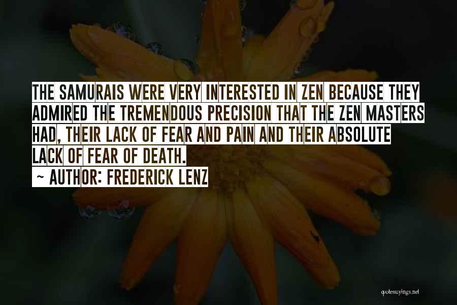 7 Samurais Quotes By Frederick Lenz