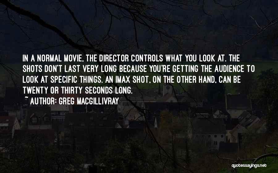 7 Seconds Movie Quotes By Greg MacGillivray