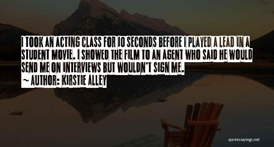 7 Seconds Movie Quotes By Kirstie Alley
