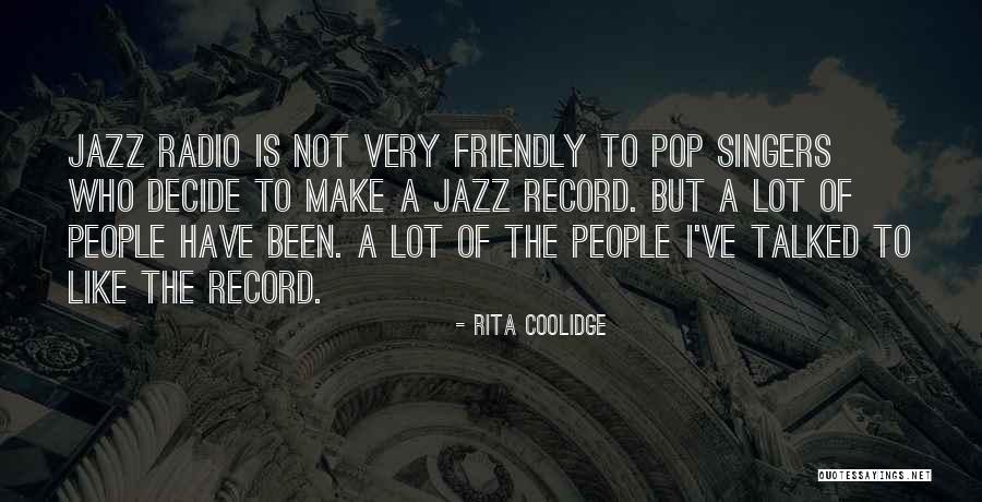 7 Singers Quotes By Rita Coolidge 7 Singers Quotes By Rita Coolidge