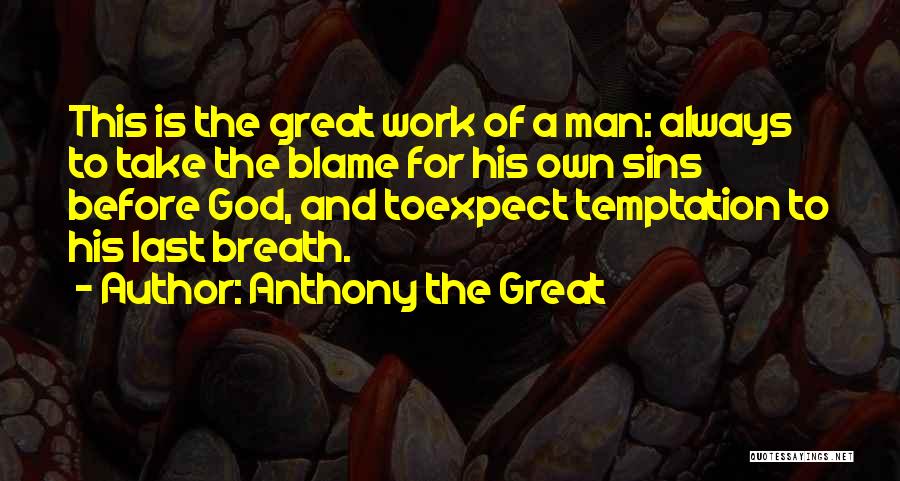 7 Sins Quotes By Anthony The Great