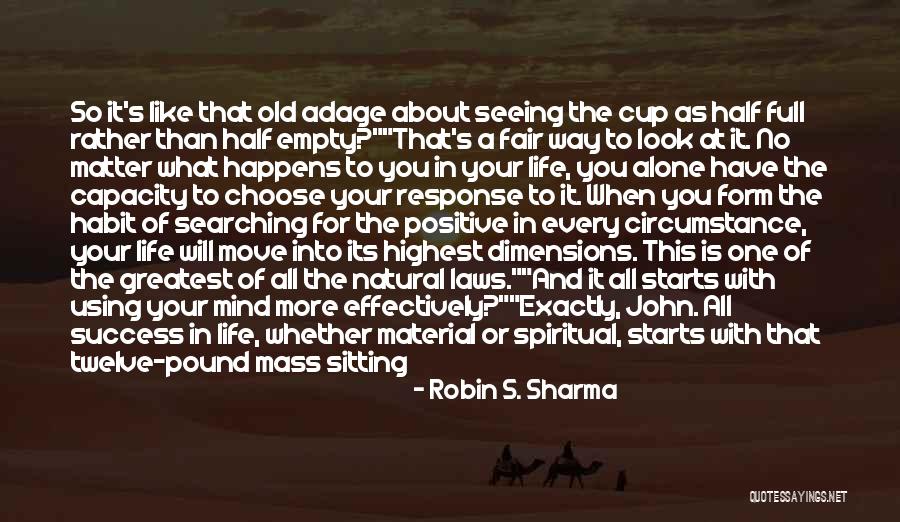 7 Spiritual Laws Of Success Quotes By Robin S. Sharma