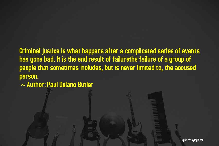 7 Up Series Quotes By Paul Delano Butler