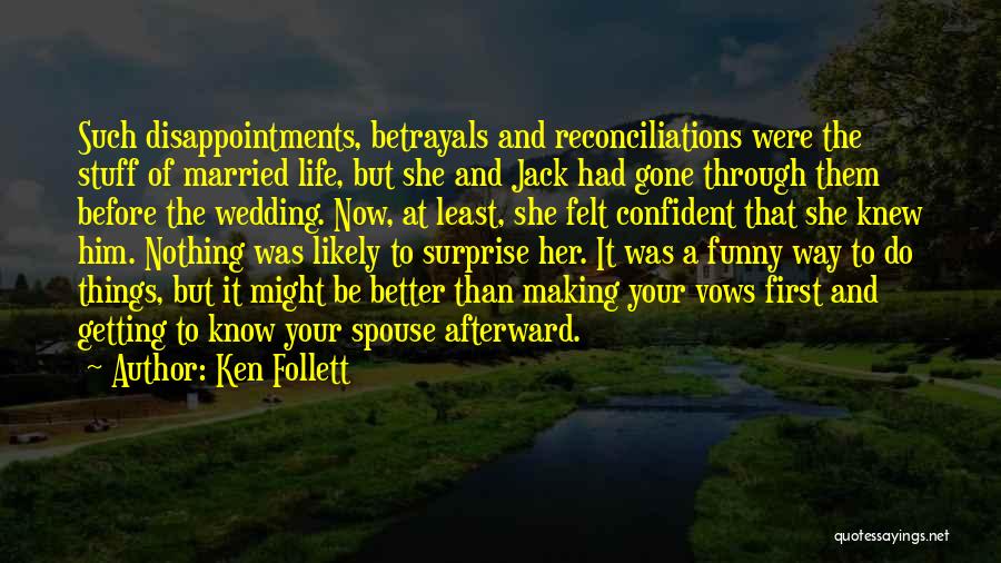 7 Vows Quotes By Ken Follett