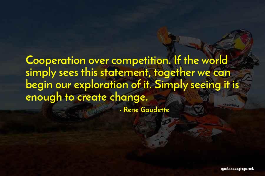 7 Wonders Of The World Quotes By Rene Gaudette