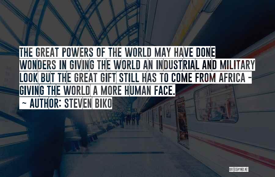 7 Wonders Of The World Quotes By Steven Biko
