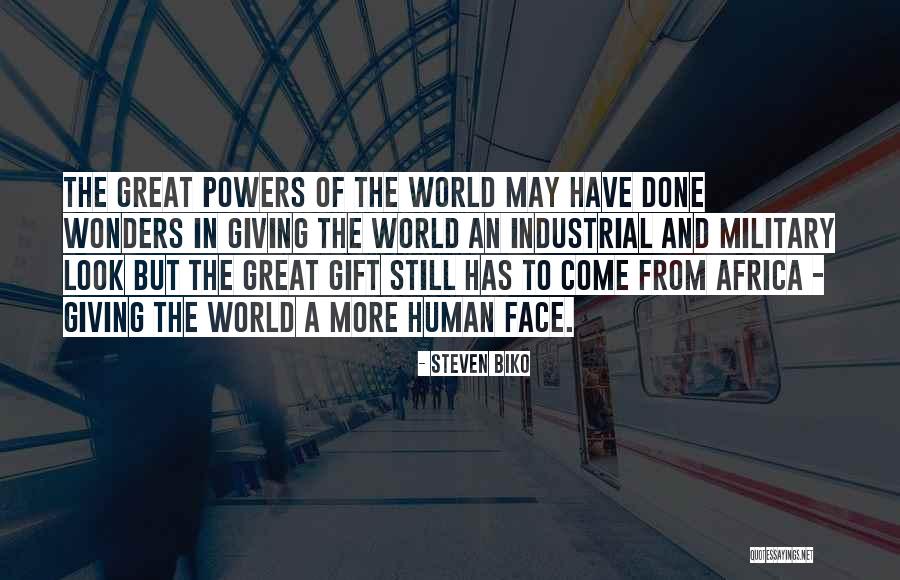 7 Wonders Of The World Quotes By Steven Biko