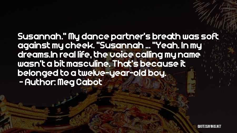 7 Year Old Boy Quotes By Meg Cabot
