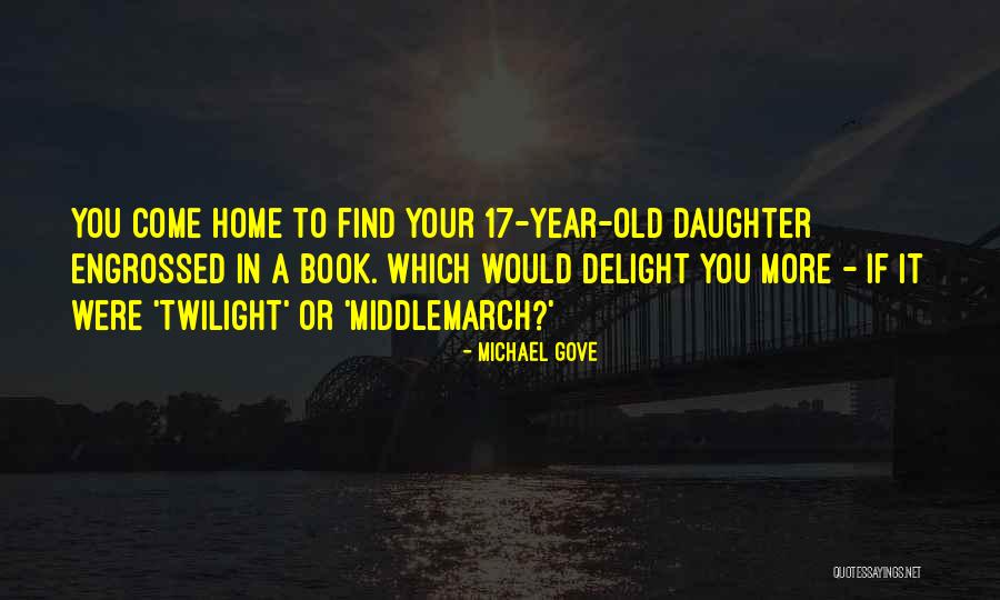 7 Year Old Daughter Quotes By Michael Gove 7 Year Old Daughter Quotes By Michael Gove